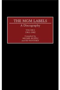 The MGM Labels: A Discography: Volume 2 1961-1982