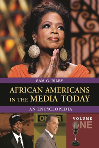 African Americans in the Media Today [2 Volumes]