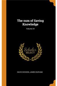 The Sum of Saving Knowledge; Volume 24