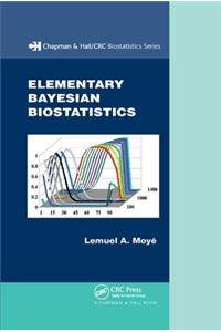 Elementary Bayesian Biostatistics