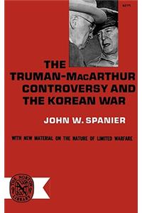 Truman-MacArthur Controversy and the Korean War