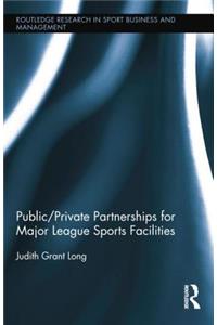 Public-Private Partnerships for Major League Sports Facilities