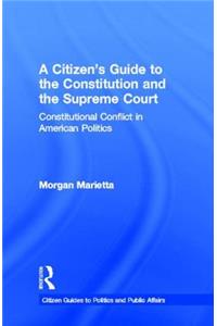 Citizen's Guide to the Constitution and the Supreme Court