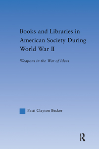 Books and Libraries in American Society During World War II