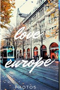 Love Europe Photos