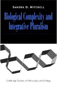 Biological Complexity and Integrative Pluralism