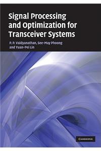 Signal Processing and Optimization for Transceiver Systems