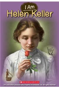 I Am Helen Keller
