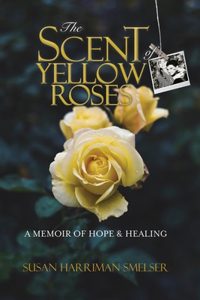 Scent of Yellow Roses