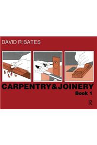 Carpentry and Joinery Book 1