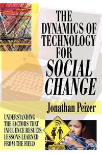Dynamics of Technology for Social Change