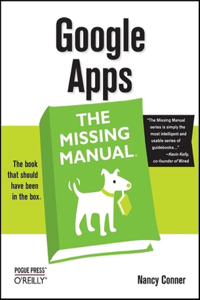 Google Apps: The Missing Manual