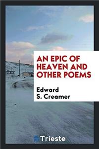 An Epic of Heaven and Other Poems