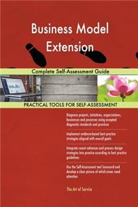 Business Model Extension Complete Self-Assessment Guide