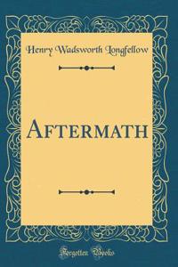 Aftermath (Classic Reprint)