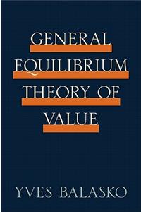 General Equilibrium Theory of Value