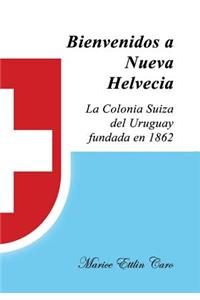 Bienvenidos a Nueva Helvecia