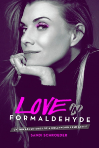 Love in Formaldehyde