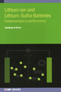 Lithium-Ion and Lithium-Sulfur Batteries