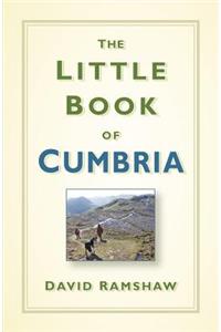 The Little Book of Cumbria