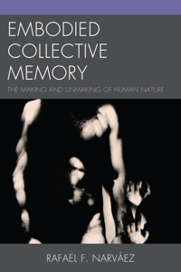 Embodied Collective Memory