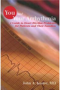 You and Your Arrhythmia
