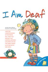I Am Deaf