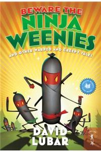 Beware the Ninja Weenies