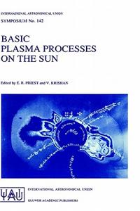 Basic Plasma Processes on the Sun