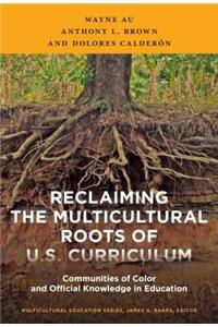 Reclaiming the Multicultural Roots of U.S. Curriculum