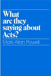 What Are They Saying about Acts?