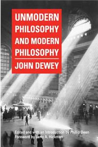 Unmodern Philosophy and Modern Philosophy