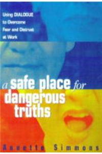 Safe Place for Dangerous Truths