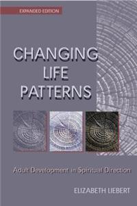 Changing Life Patterns