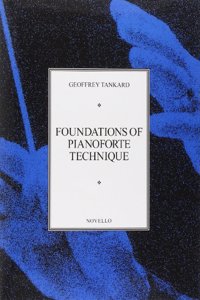 Foundations of Pianoforte Technique