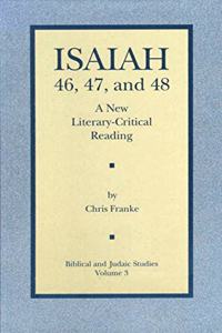 Isaiah 46, 47, and 48