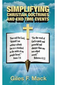 Simplifying Christian Doctrines and End Time Events