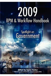2009 BPM and Workflow Handbook: Spotlight on Government