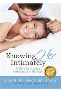 Knowing Her Intimately