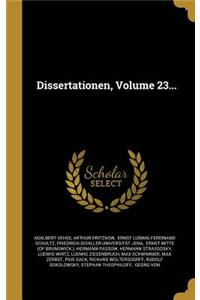 Dissertationen, Volume 23...