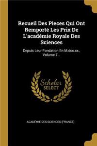 Recueil Des Pieces Qui Ont Remporté Les Prix de l'Académie Royale Des Sciences