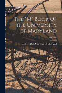 The M Book of the University of Maryland; 1930/1931