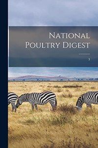 National Poultry Digest; 3