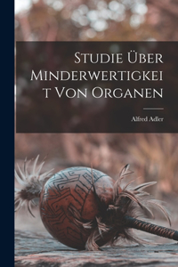 Studie Über Minderwertigkeit Von Organen