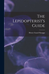 The Lepidopterist's Guide