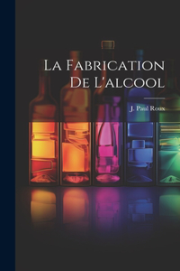 Fabrication De L'alcool