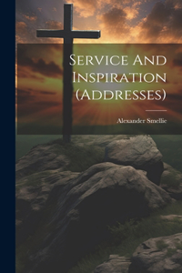 Service And Inspiration (addresses)