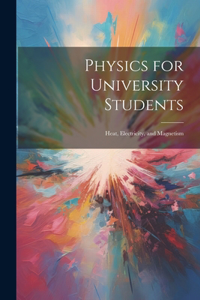 Physics for University Students