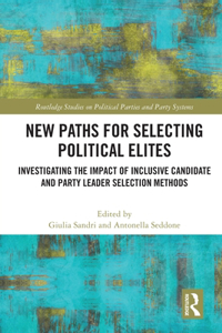 New Paths for Selecting Political Elites