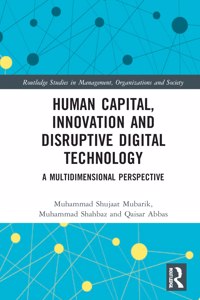 Human Capital, Innovation and Disruptive Digital Technology